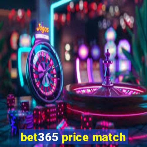 bet365 price match